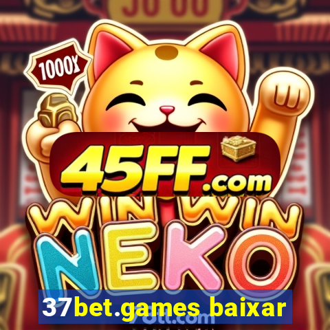 37bet.games baixar